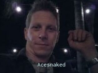 Acesnaked
