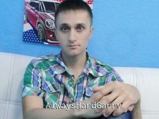 AlwaysHardGarry