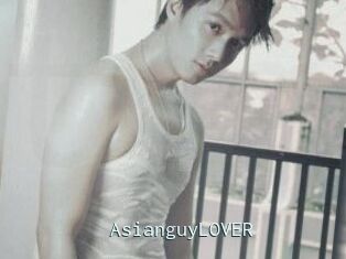 AsianguyLOVER