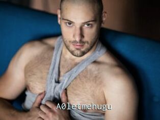 A0letmehugu