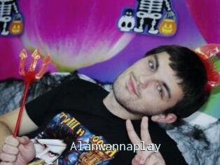 Alanwannaplay