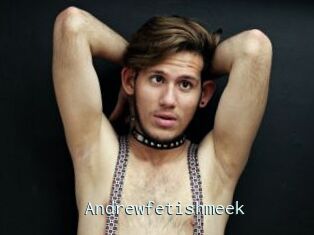 Andrewfetishmeek