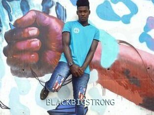 BLACKBIGSTRONG