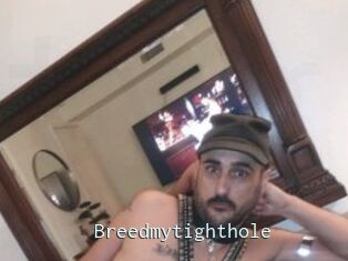Breedmytighthole