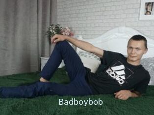 Badboybob