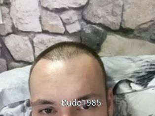 Dude1985