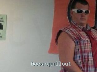 Doesntpullout