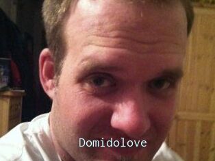 Domidolove