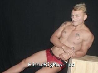 EddieBigMuscled