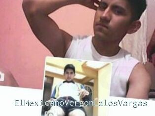 ElMexicanoVergonLalosVargas