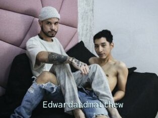 Edwardandmatthew
