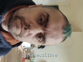Groscalibre