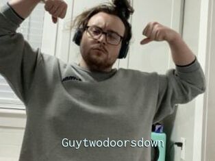 Guytwodoorsdown