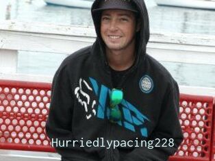 Hurriedlypacing228