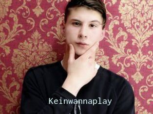 Keinwannaplay