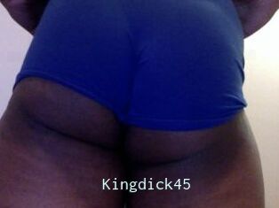Kingdick45