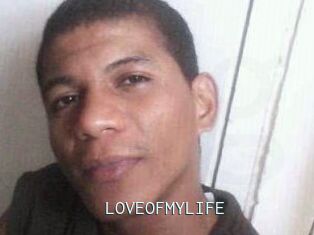 LOVEOFMYLIFE
