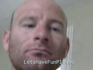 LetsHaveFunPlease