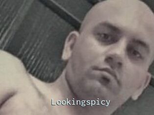 Lookingspicy