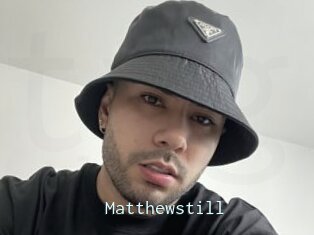 Matthewstill