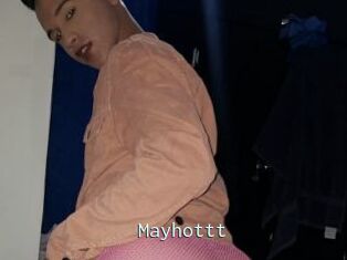 Mayhottt