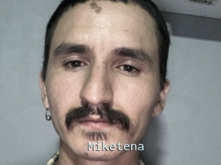 Miketena