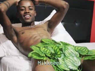 Mikkeeex