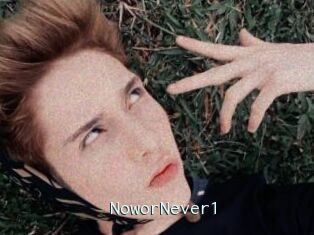 NoworNever1