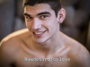 Rawdesireforlove