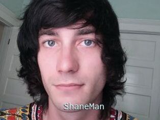 ShaneMan