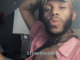 Sirwetness69