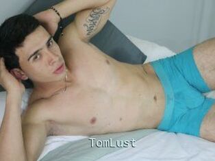 TomLust