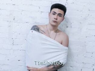 Timihotboy