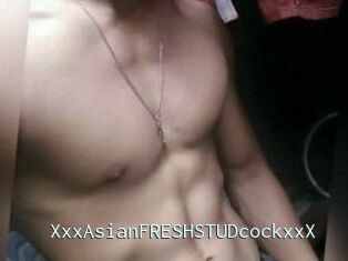 XxxAsian_FRESH_STUDcockxxX