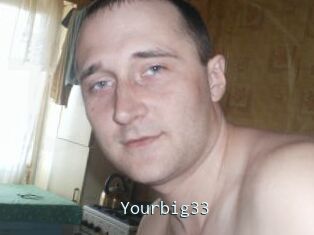 Yourbig33