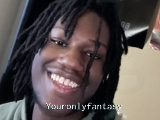 Youronlyfantasy